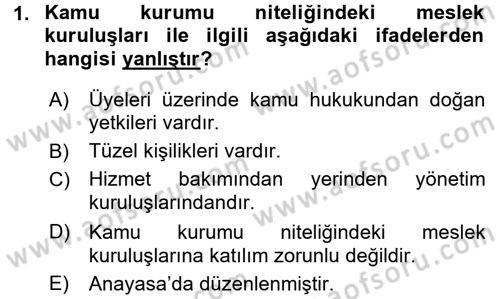 İdare Hukukuna Giriş Dersi 2015 - 2016 Yılı (Final) Dönem Sonu Sınav Soruları 1. Soru
