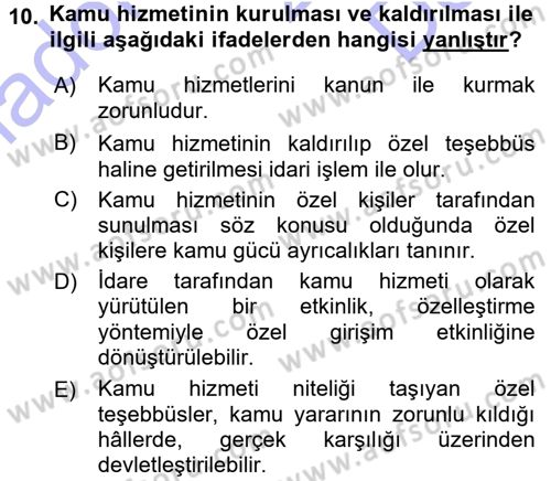 İdare Hukukuna Giriş Dersi 2015 - 2016 Yılı (Final) Dönem Sonu Sınav Soruları 10. Soru