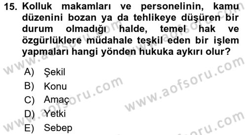 İdare Hukukuna Giriş Dersi 2015 - 2016 Yılı (Final) Dönem Sonu Sınav Soruları 15. Soru