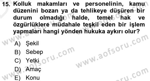 İdare Hukukuna Giriş Dersi 2015 - 2016 Yılı Tek Ders Sınav Soruları 15. Soru