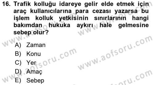İdare Hukukuna Giriş Dersi 2015 - 2016 Yılı Tek Ders Sınav Soruları 16. Soru