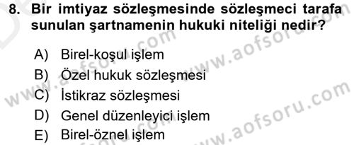 İdare Hukukuna Giriş Dersi 2015 - 2016 Yılı Tek Ders Sınav Soruları 8. Soru