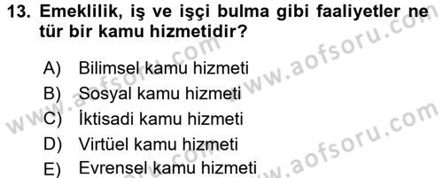 İdare Hukukuna Giriş Dersi 2016 - 2017 Yılı 3 Ders Sınav Soruları 13. Soru