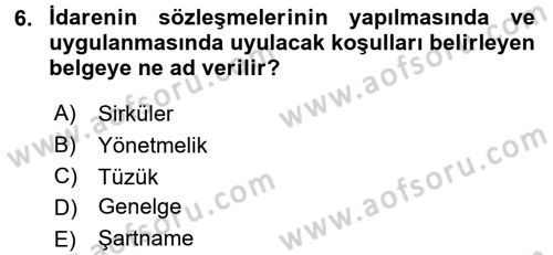 İdare Hukukuna Giriş Dersi 2016 - 2017 Yılı 3 Ders Sınav Soruları 6. Soru