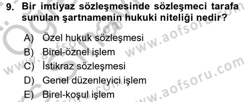 İdare Hukukuna Giriş Dersi 2016 - 2017 Yılı 3 Ders Sınav Soruları 9. Soru