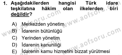 İdare Hukukuna Giriş Dersi 2016 - 2017 Yılı (Vize) Ara Sınav Soruları 1. Soru