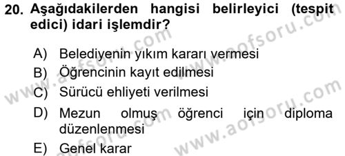 İdare Hukukuna Giriş Dersi Ara Sınavı Deneme Sınav Soruları 20. Soru