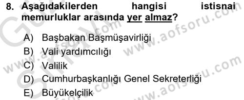 İdare Hukukuna Giriş Dersi Ara Sınavı Deneme Sınav Soruları 8. Soru