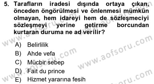 İdare Hukukuna Giriş Dersi 2016 - 2017 Yılı (Final) Dönem Sonu Sınav Soruları 5. Soru