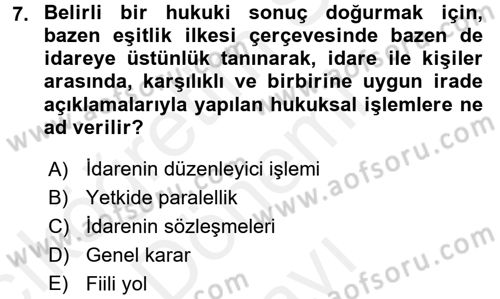 İdare Hukukuna Giriş Dersi 2016 - 2017 Yılı (Final) Dönem Sonu Sınav Soruları 7. Soru