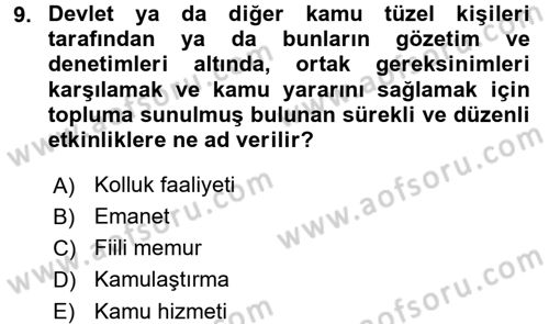 İdare Hukukuna Giriş Dersi 2016 - 2017 Yılı (Final) Dönem Sonu Sınav Soruları 9. Soru