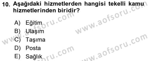 İdare Hukukuna Giriş Dersi 2017 - 2018 Yılı 3 Ders Sınav Soruları 10. Soru