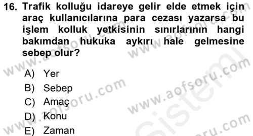 İdare Hukukuna Giriş Dersi 2017 - 2018 Yılı 3 Ders Sınav Soruları 16. Soru