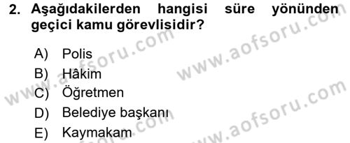 İdare Hukukuna Giriş Dersi 2017 - 2018 Yılı 3 Ders Sınav Soruları 2. Soru