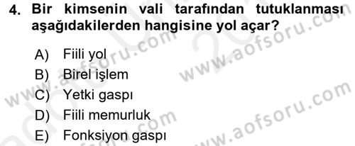 İdare Hukukuna Giriş Dersi 2017 - 2018 Yılı 3 Ders Sınav Soruları 4. Soru