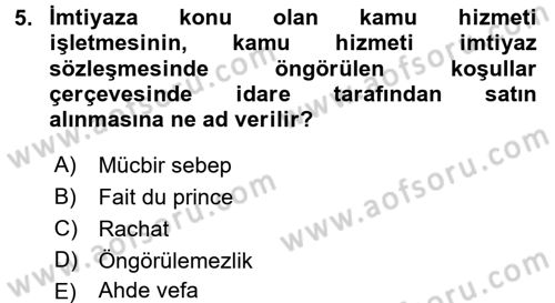 İdare Hukukuna Giriş Dersi 2017 - 2018 Yılı 3 Ders Sınav Soruları 5. Soru