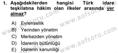 İdare Hukukuna Giriş Dersi 2017 - 2018 Yılı (Vize) Ara Sınav Soruları 1. Soru