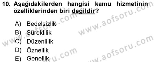 İdare Hukukuna Giriş Dersi 2017 - 2018 Yılı (Final) Dönem Sonu Sınav Soruları 10. Soru