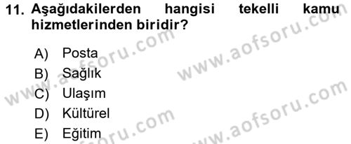 İdare Hukukuna Giriş Dersi 2017 - 2018 Yılı (Final) Dönem Sonu Sınav Soruları 11. Soru