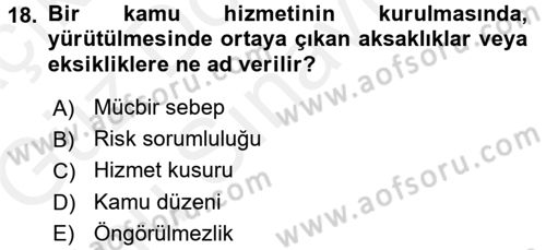 İdare Hukukuna Giriş Dersi 2017 - 2018 Yılı (Final) Dönem Sonu Sınavı 18. Soru