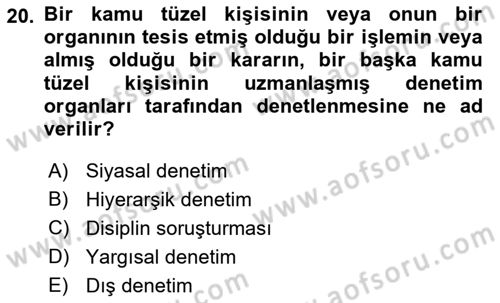 İdare Hukukuna Giriş Dersi 2018 - 2019 Yılı 3 Ders Sınav Soruları 20. Soru