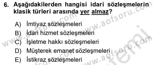 İdare Hukukuna Giriş Dersi 2018 - 2019 Yılı 3 Ders Sınav Soruları 6. Soru
