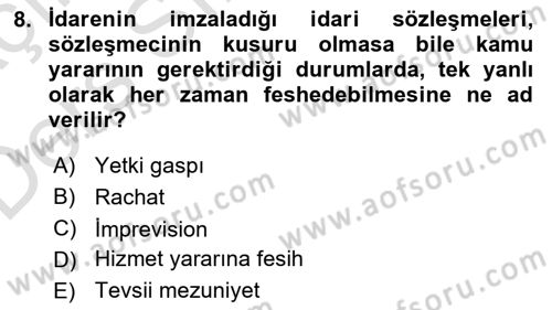 İdare Hukukuna Giriş Dersi 2018 - 2019 Yılı 3 Ders Sınav Soruları 8. Soru
