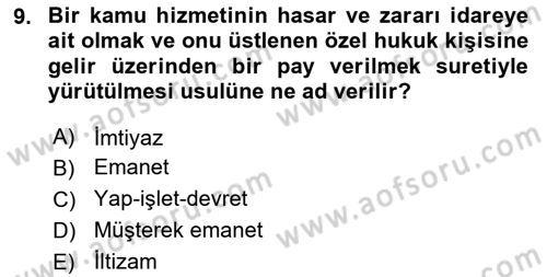 İdare Hukukuna Giriş Dersi 2018 - 2019 Yılı 3 Ders Sınav Soruları 9. Soru