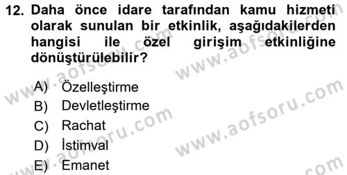 İdare Hukukuna Giriş Dersi 2018 - 2019 Yılı (Final) Dönem Sonu Sınavı 12. Soru