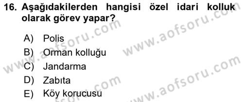 İdare Hukukuna Giriş Dersi 2018 - 2019 Yılı (Final) Dönem Sonu Sınavı 16. Soru