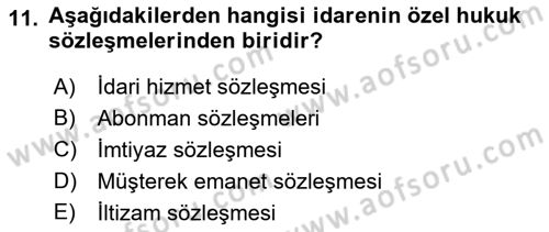 İdare Hukukuna Giriş Dersi 2018 - 2019 Yılı Yaz Okulu Sınavı 11. Soru