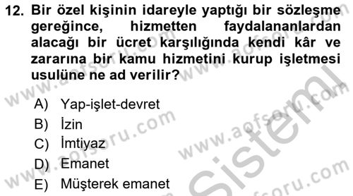 İdare Hukukuna Giriş Dersi 2018 - 2019 Yılı Yaz Okulu Sınavı 12. Soru