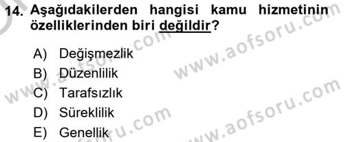 İdare Hukukuna Giriş Dersi 2018 - 2019 Yılı Yaz Okulu Sınavı 14. Soru