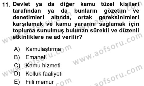 İdare Hukukuna Giriş Dersi 2019 - 2020 Yılı (Final) Dönem Sonu Sınav Soruları 11. Soru