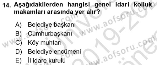 İdare Hukukuna Giriş Dersi 2019 - 2020 Yılı (Final) Dönem Sonu Sınav Soruları 14. Soru