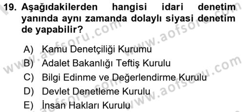 İdare Hukukuna Giriş Dersi 2019 - 2020 Yılı (Final) Dönem Sonu Sınav Soruları 19. Soru