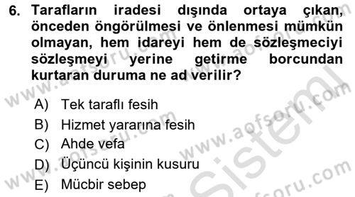 İdare Hukukuna Giriş Dersi 2019 - 2020 Yılı (Final) Dönem Sonu Sınav Soruları 6. Soru