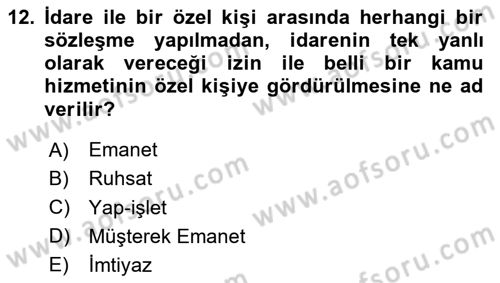 İdare Hukukuna Giriş Dersi 2020 - 2021 Yılı Yaz Okulu Sınav Soruları 12. Soru