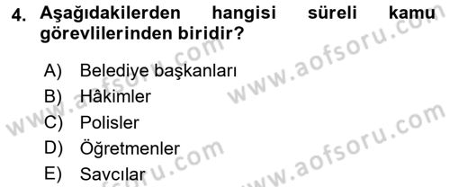 İdare Hukukuna Giriş Dersi 2020 - 2021 Yılı Yaz Okulu Sınav Soruları 4. Soru