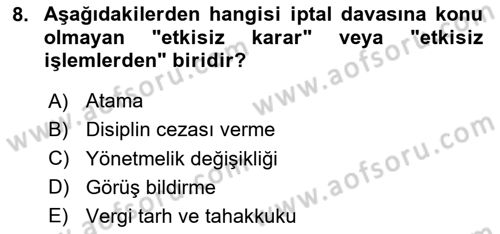 İdare Hukukuna Giriş Dersi 2020 - 2021 Yılı Yaz Okulu Sınav Soruları 8. Soru