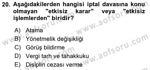 İdare Hukukuna Giriş Dersi 2021 - 2022 Yılı (Vize) Ara Sınav Soruları 20. Soru