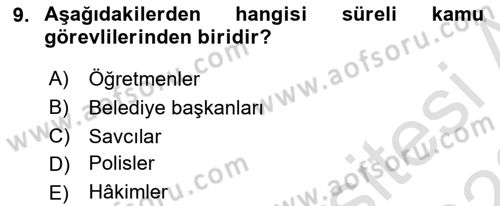 İdare Hukukuna Giriş Dersi 2021 - 2022 Yılı (Vize) Ara Sınav Soruları 9. Soru