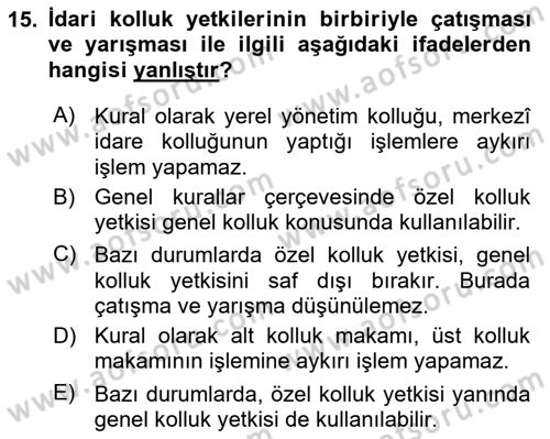 İdare Hukukuna Giriş Dersi 2021 - 2022 Yılı (Final) Dönem Sonu Sınavı 15. Soru