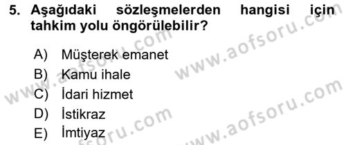 İdare Hukukuna Giriş Dersi 2021 - 2022 Yılı (Final) Dönem Sonu Sınav Soruları 5. Soru
