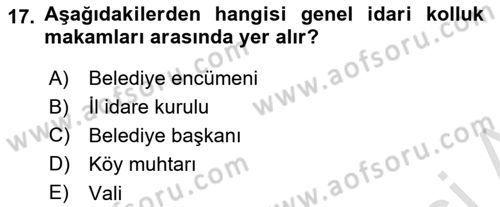 İdare Hukukuna Giriş Dersi 2021 - 2022 Yılı Yaz Okulu Sınavı 17. Soru