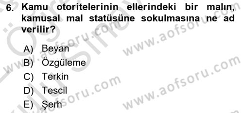 İdare Hukukuna Giriş Dersi 2021 - 2022 Yılı Yaz Okulu Sınavı 6. Soru