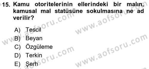 İdare Hukukuna Giriş Dersi 2022 - 2023 Yılı (Vize) Ara Sınav Soruları 15. Soru