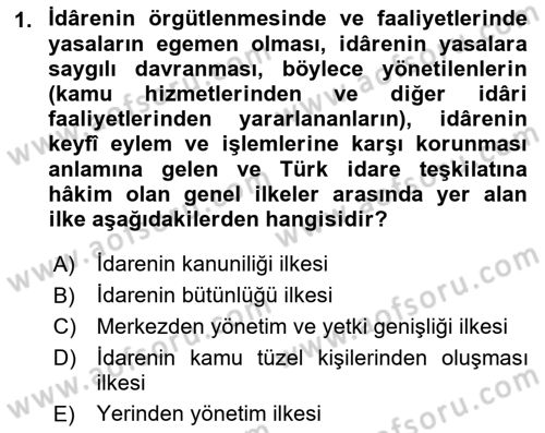 İdare Hukukuna Giriş Dersi 2022 - 2023 Yılı (Final) Dönem Sonu Sınav Soruları 1. Soru