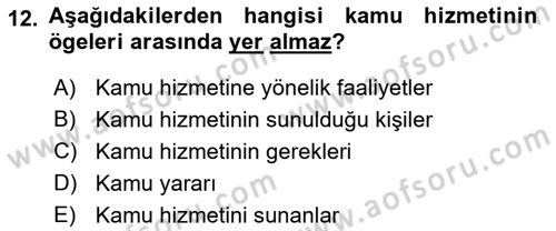 İdare Hukukuna Giriş Dersi 2022 - 2023 Yılı (Final) Dönem Sonu Sınav Soruları 12. Soru