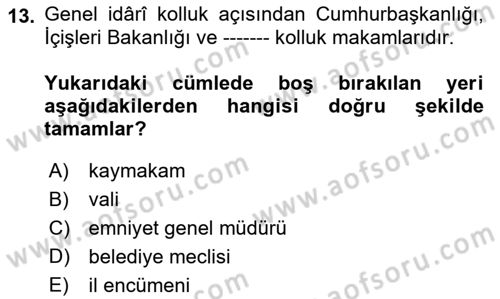 İdare Hukukuna Giriş Dersi 2022 - 2023 Yılı (Final) Dönem Sonu Sınav Soruları 13. Soru